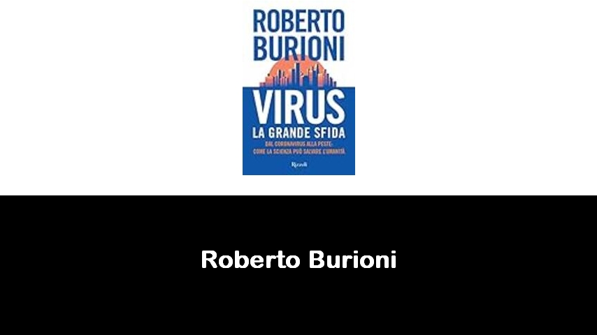 libri di Roberto Burioni