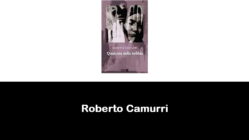 libri di Roberto Camurri