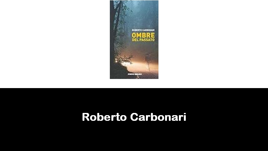 libri di Roberto Carbonari