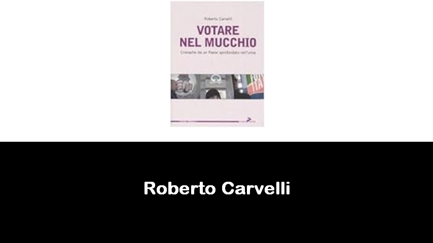 libri di Roberto Carvelli