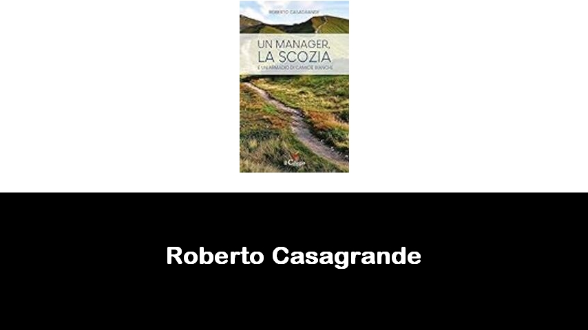 libri di Roberto Casagrande