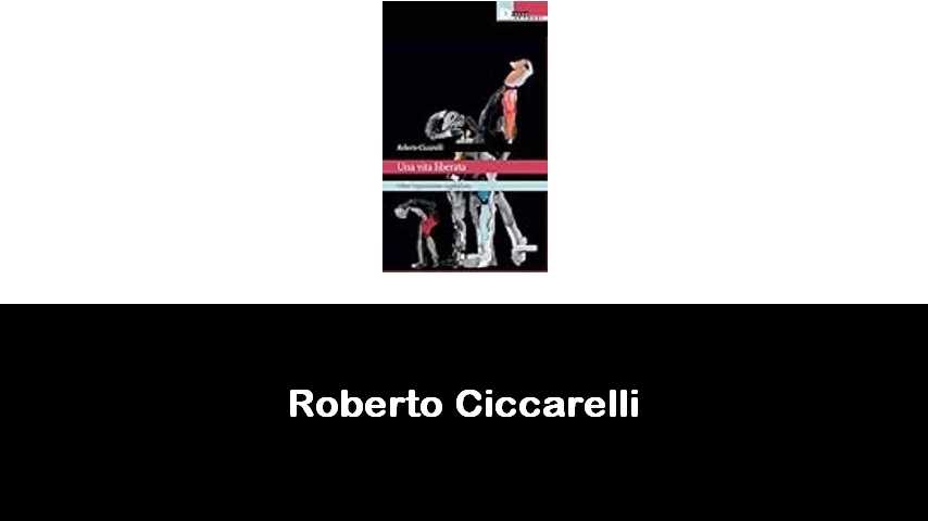 libri di Roberto Ciccarelli