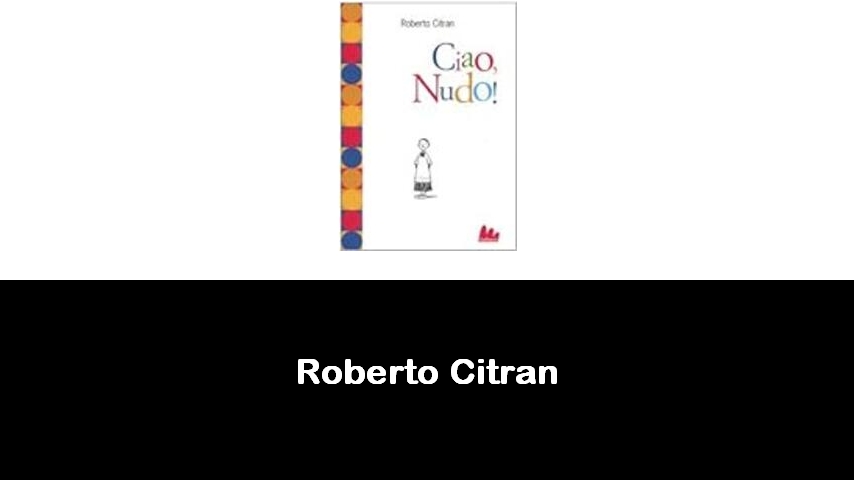 libri di Roberto Citran