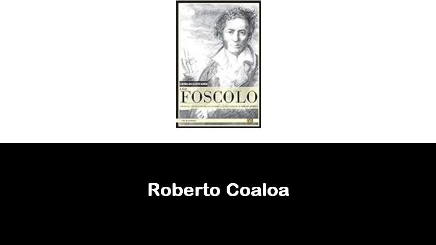 libri di Roberto Coaloa