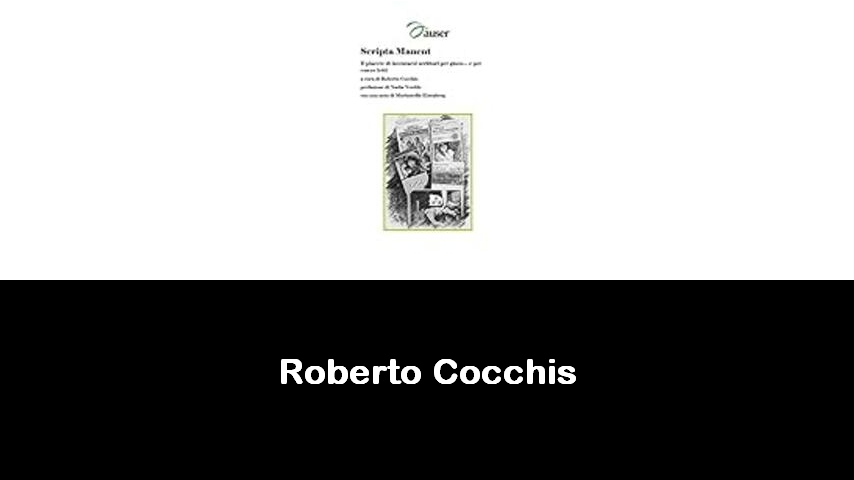 libri di Roberto Cocchis