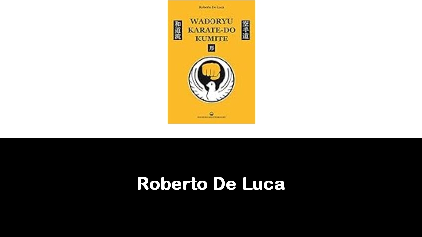 libri di Roberto De Luca