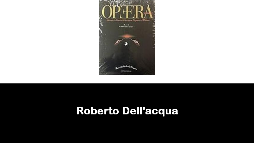 libri di Roberto Dell'acqua