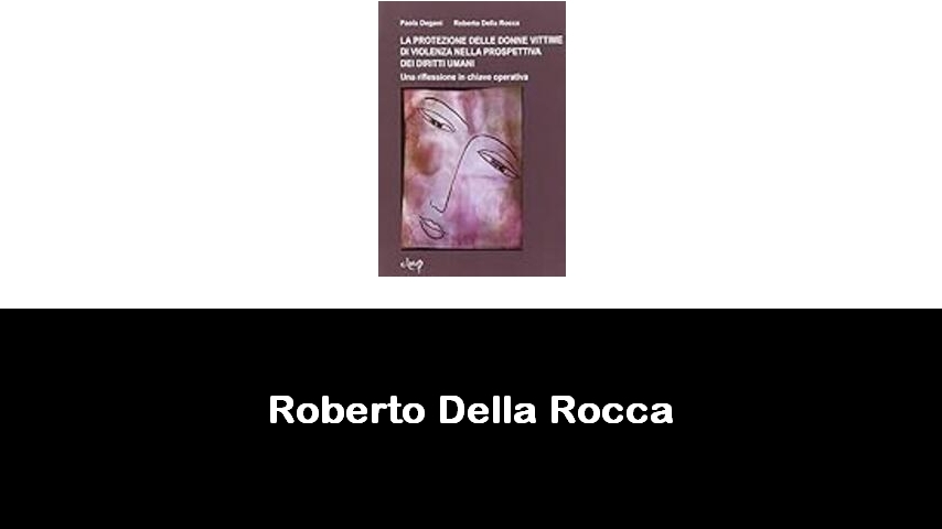 libri di Roberto Della Rocca