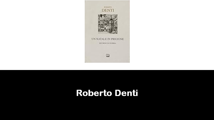 libri di Roberto Denti