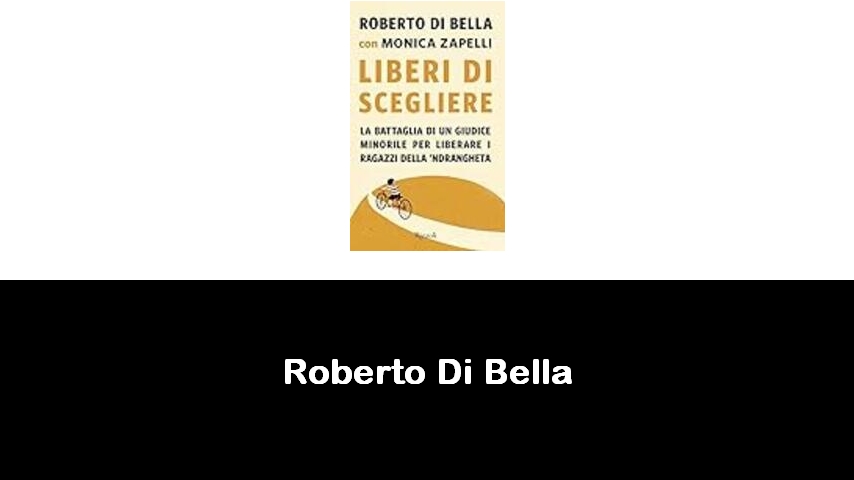 libri di Roberto Di Bella