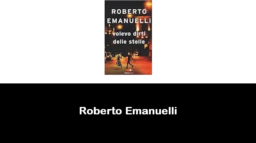 libri di Roberto Emanuelli