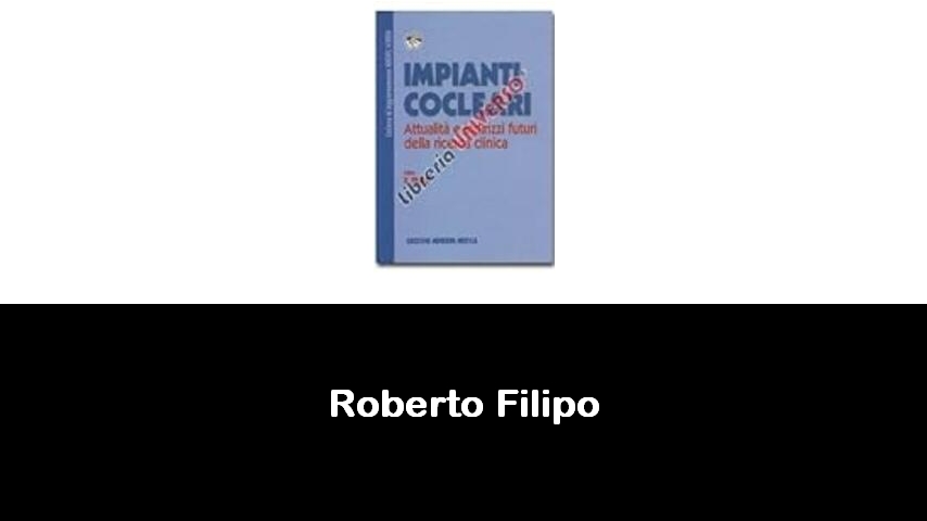 libri di Roberto Filipo