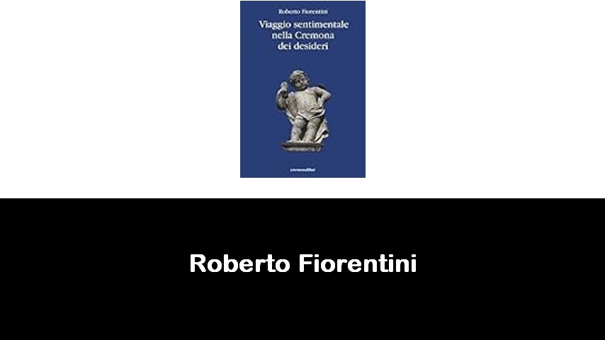 libri di Roberto Fiorentini