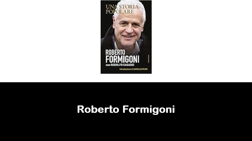 libri di Roberto Formigoni