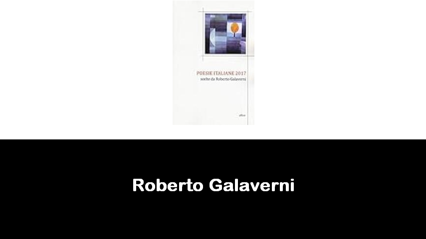 libri di Roberto Galaverni