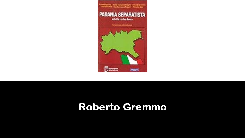 libri di Roberto Gremmo