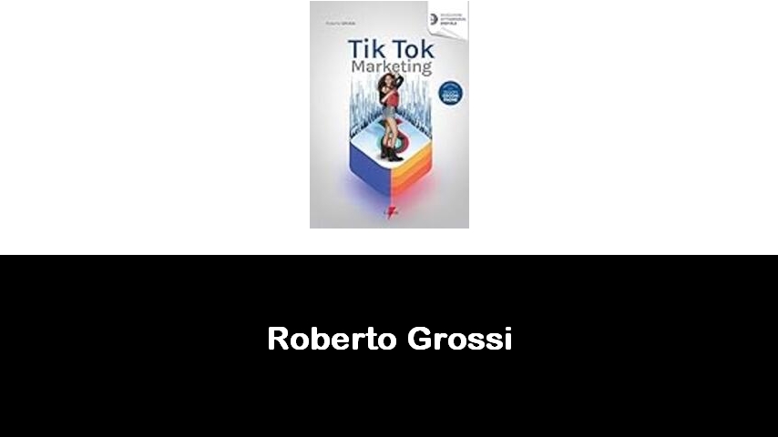 libri di Roberto Grossi