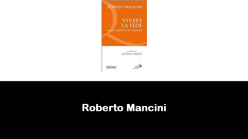 libri di Roberto Mancini