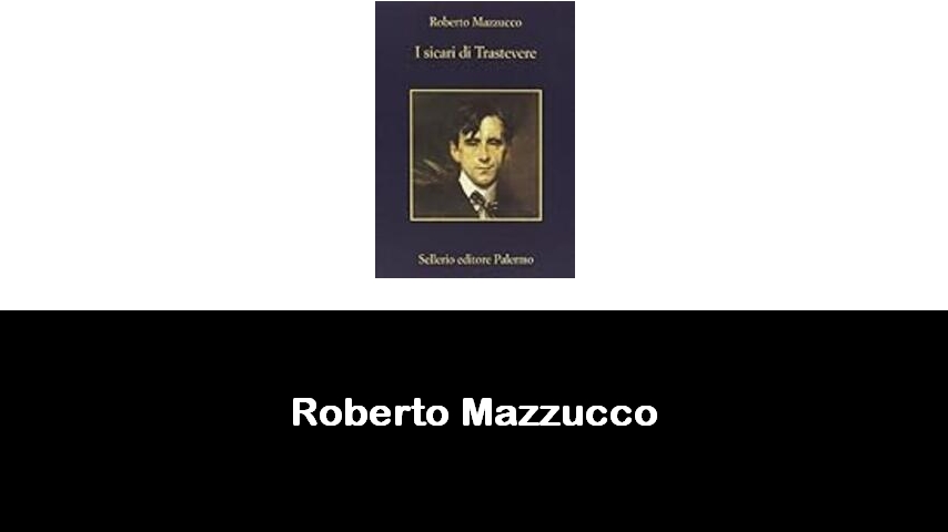 libri di Roberto Mazzucco