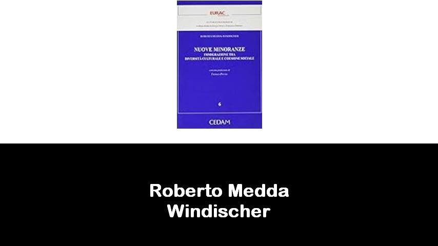 libri di Roberto Medda Windischer