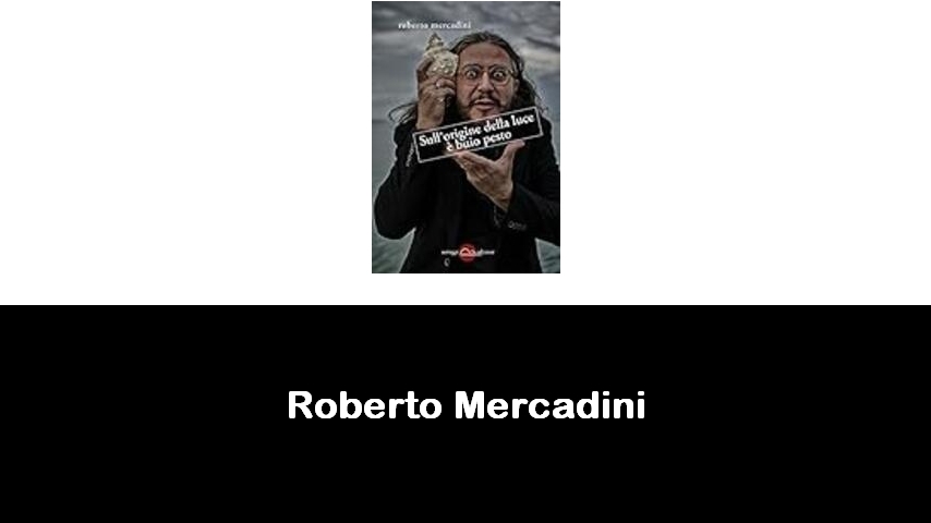 libri di Roberto Mercadini