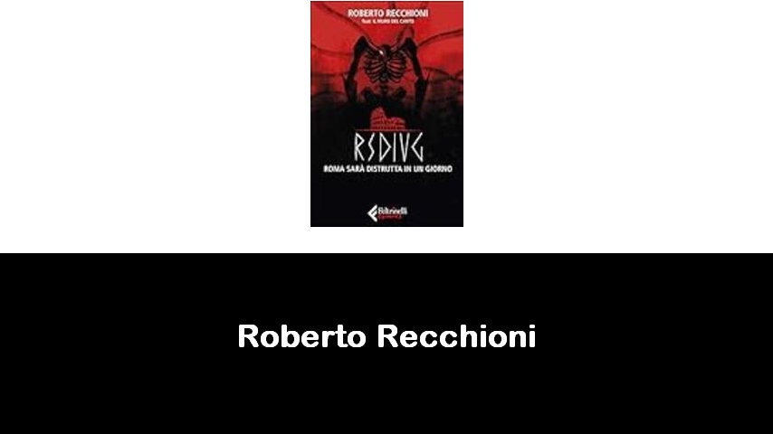 libri di Roberto Recchioni