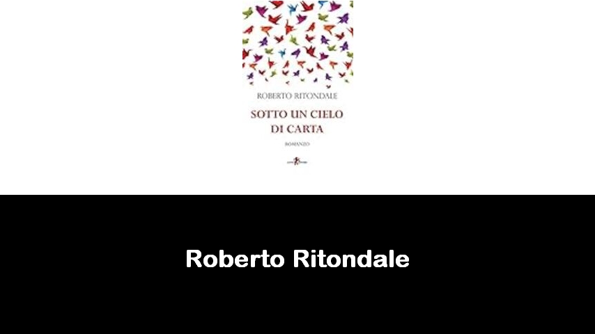 libri di Roberto Ritondale