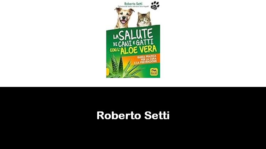 libri di Roberto Setti