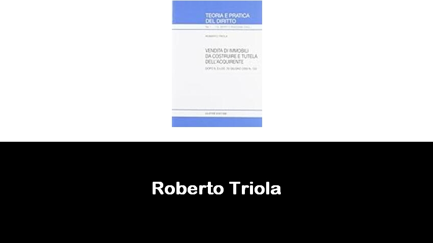 libri di Roberto Triola