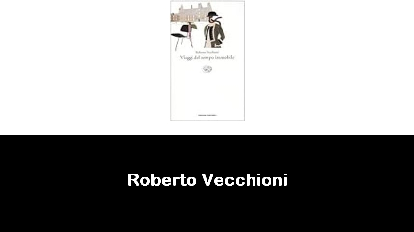 libri di Roberto Vecchioni