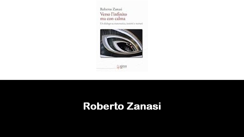 libri di Roberto Zanasi