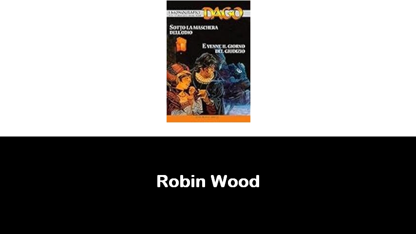 libri di Robin Wood