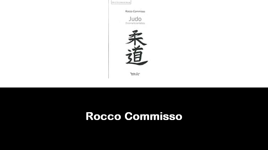 libri di Rocco Commisso