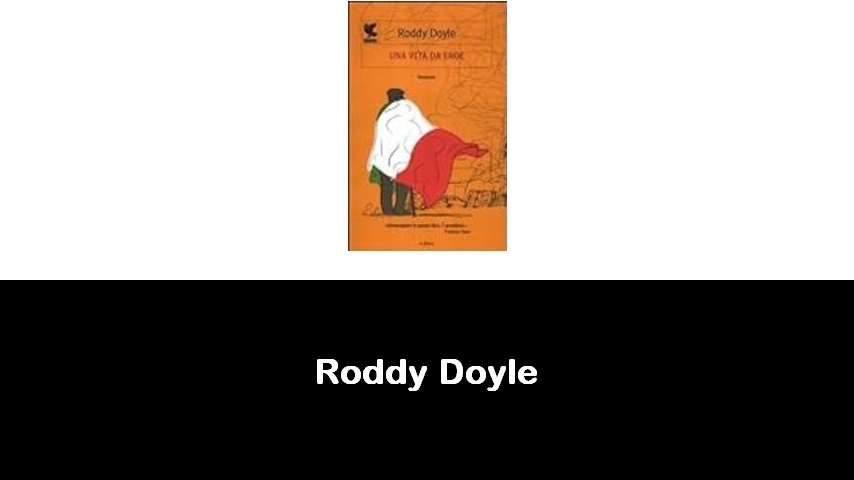 libri di Roddy Doyle