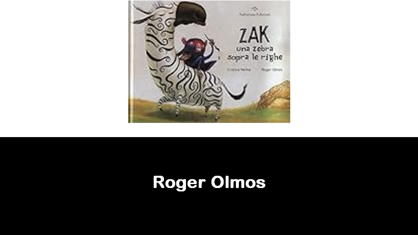 libri di Roger Olmos