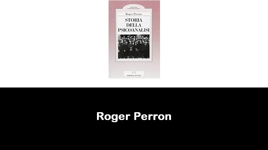 libri di Roger Perron