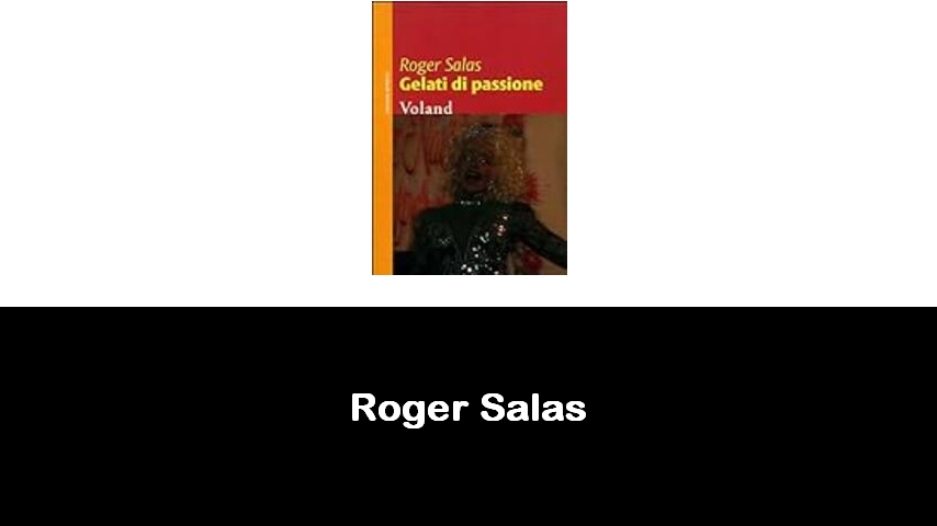 libri di Roger Salas