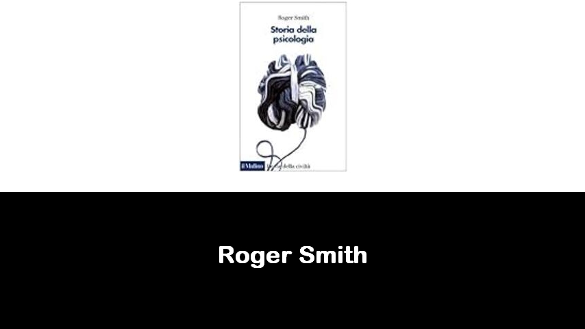 libri di Roger Smith