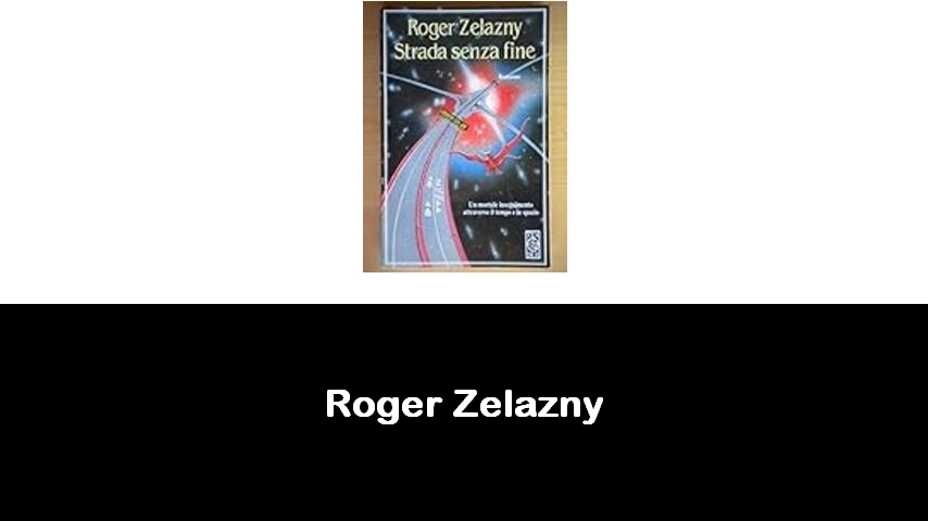 libri di Roger Zelazny