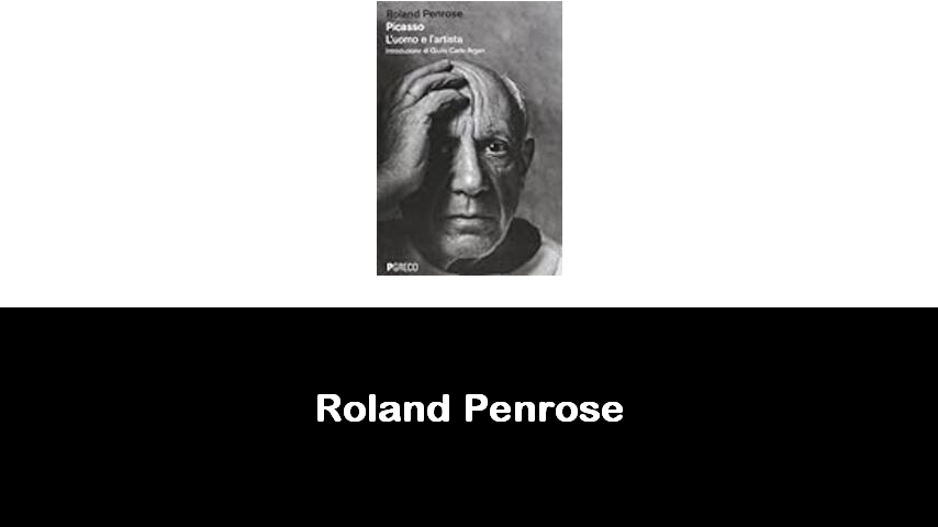 libri di Roland Penrose