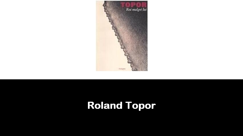 libri di Roland Topor