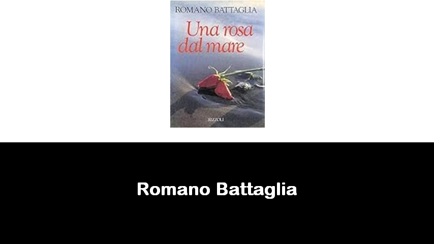 libri di Romano Battaglia