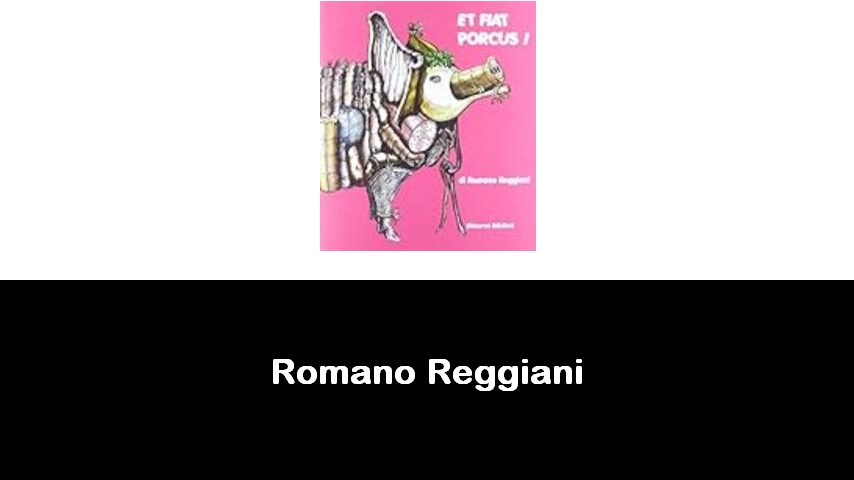 libri di Romano Reggiani