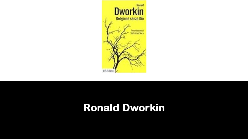 libri di Ronald Dworkin