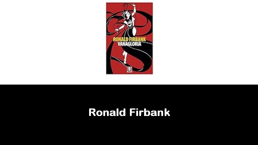 libri di Ronald Firbank