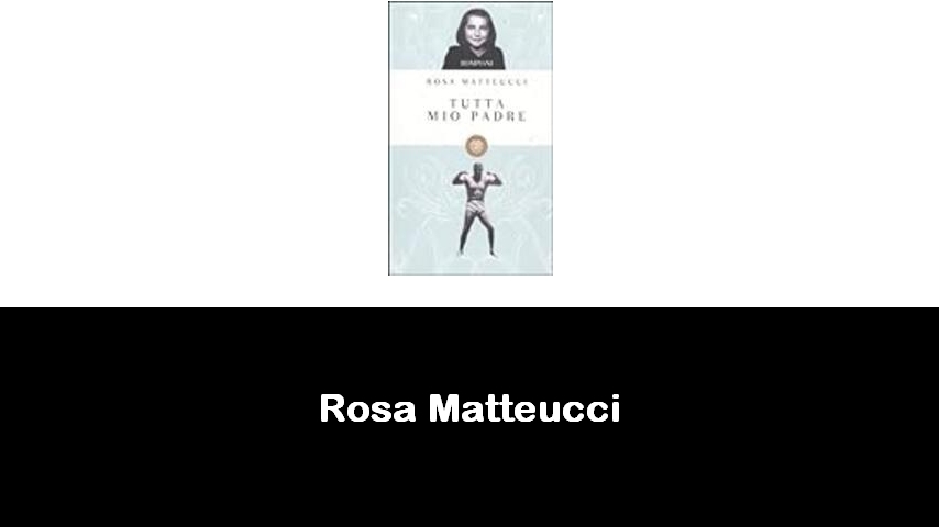 libri di Rosa Matteucci