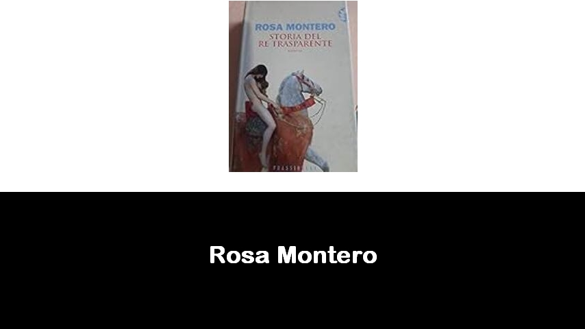 libri di Rosa Montero