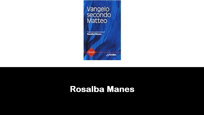 libri di Rosalba Manes