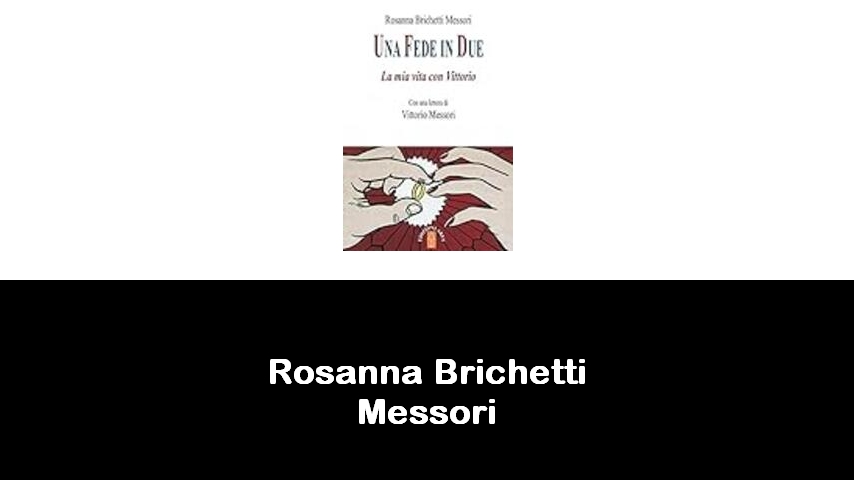 libri di Rosanna Brichetti Messori