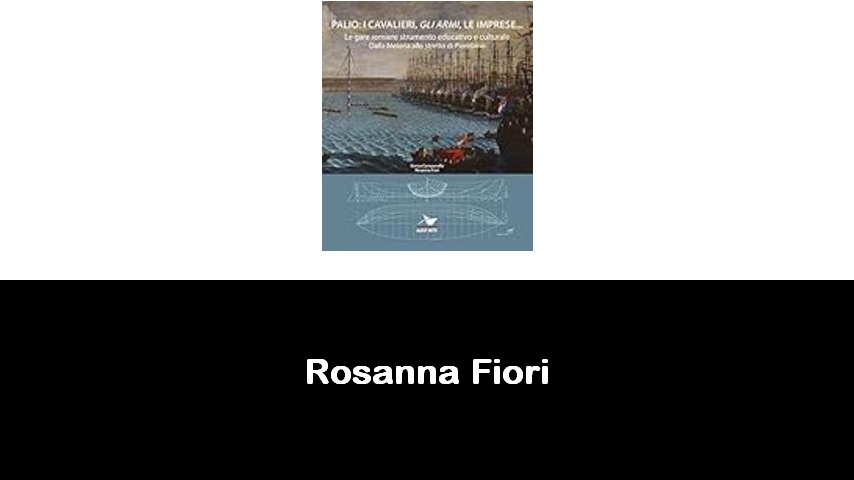 libri di Rosanna Fiori